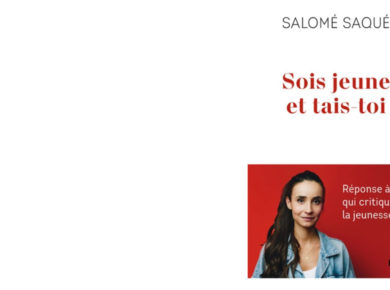 “Sois jeune et tais-toi”