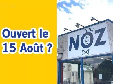 Noz, Action, Stokomani : quels magasins sont ouverts le 15 Août ?