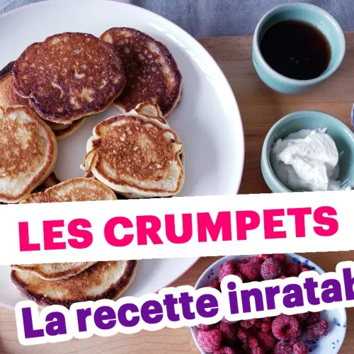 recette parfaite et ultra simple des crumpets