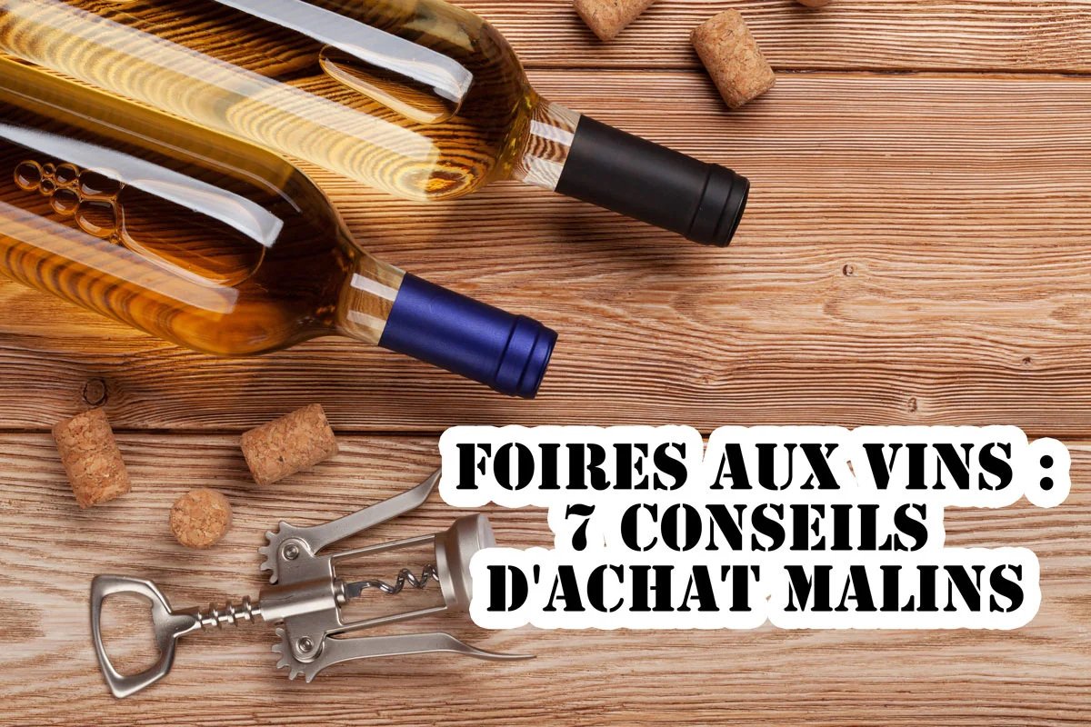 Économisez gros à la foire aux vins avec ces 7 conseils d'achat malins